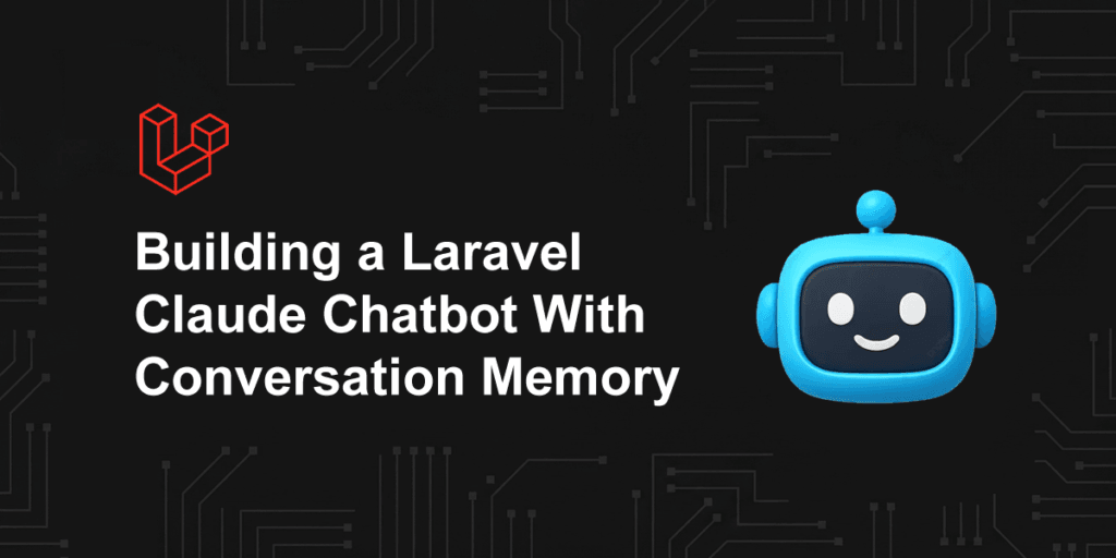Laravel Claude chatbot conversation memory