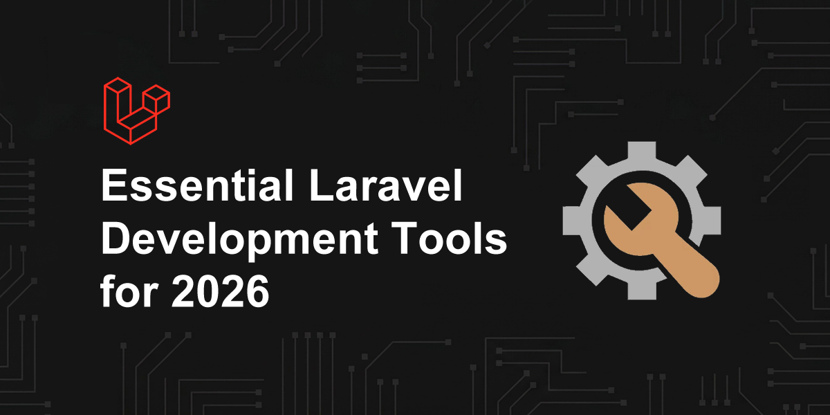 laravel development tools for 2026