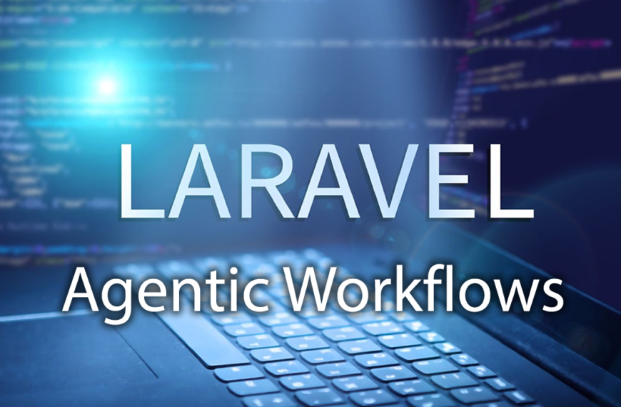 laravel agentic workflow schema validation