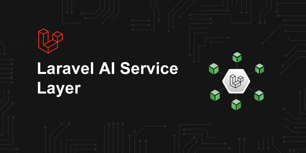Laravel AI Service Layer