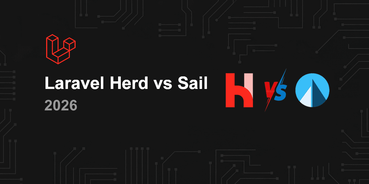 Laravel Herd vs Sail 2026