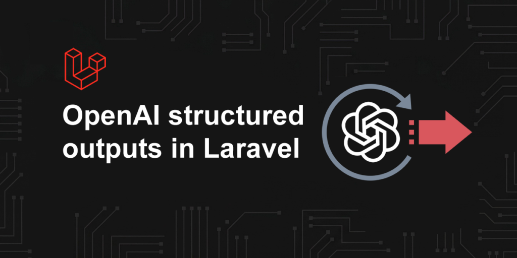 OpenAI structured outputs in Laravel