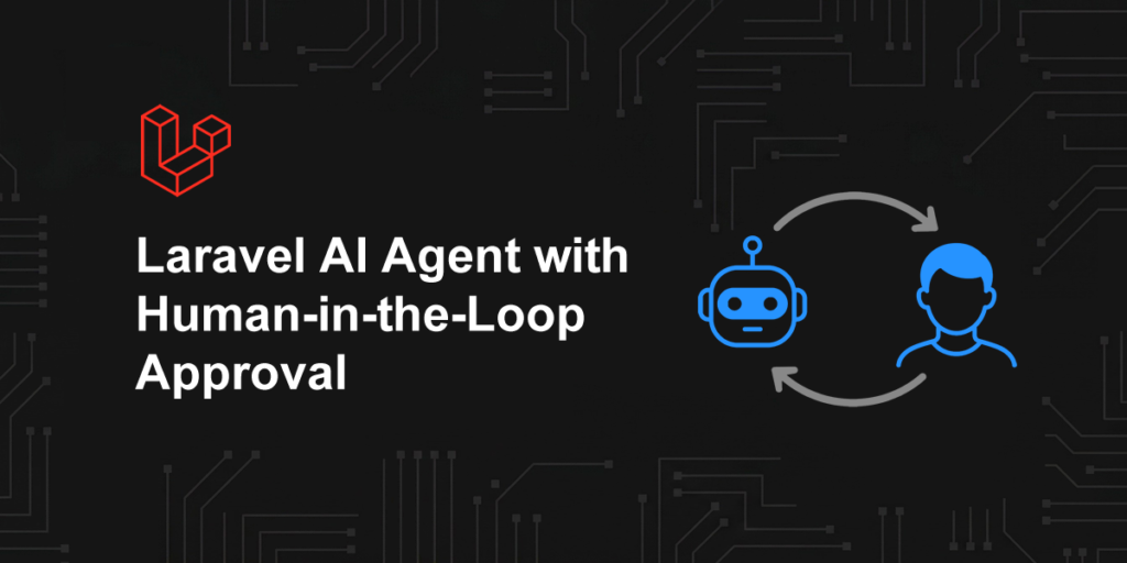 laravel ai agent human in the loop