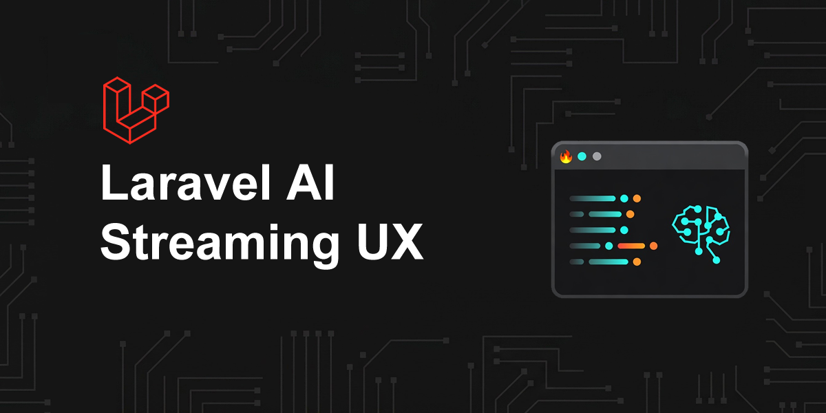 laravel ai streaming ux